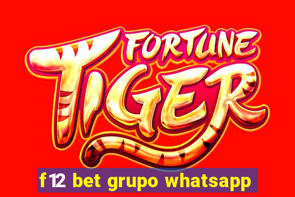 f12 bet grupo whatsapp